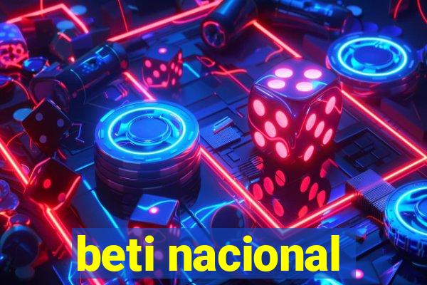 beti nacional